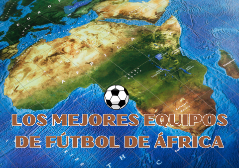 Los mejores equipos de fútbol de África